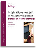 Inspirationsmaterial E-tjänster och ny teknik för anhörigvårdare